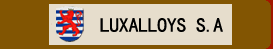 ---LUXALLOYS  S.A